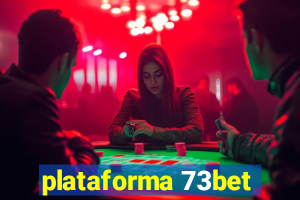 plataforma 73bet